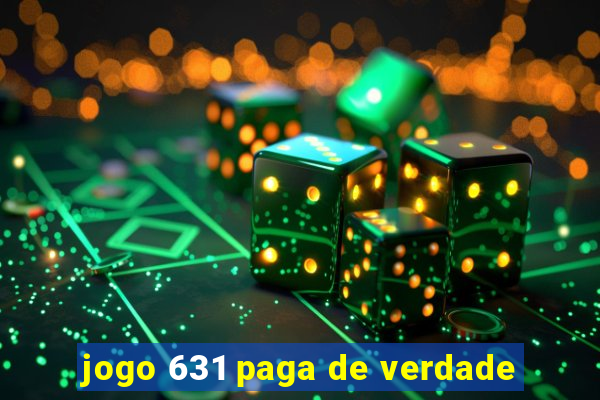 jogo 631 paga de verdade